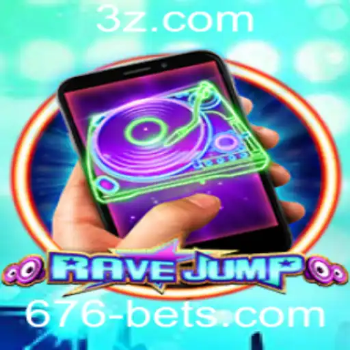 Explorando o mundo de RaveJumpmobile: O emocionante jogo de apostas '676 bet'